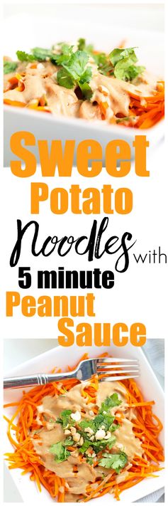 Sweet Potato Noodles with 5-minute Peanut Sauce