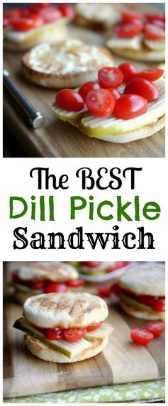 The Best Dill Pickle Sandwich