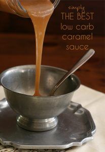 The Best Low Carb Caramel Sauce