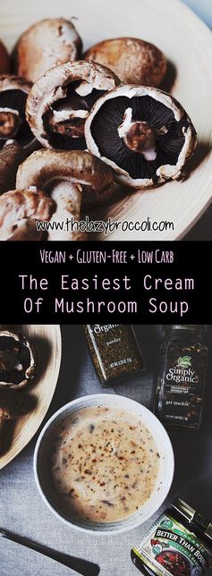 The Easiest Vegan Cream Of Mushroom Soup