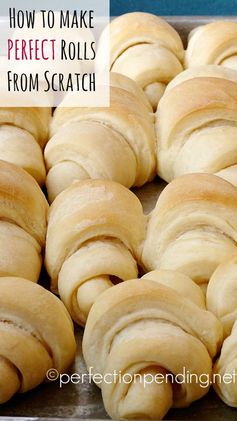 The Perfect Rolls From Scratch