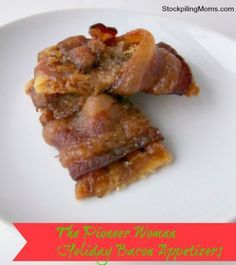 The Pioneer Woman Holiday Bacon Appetizers