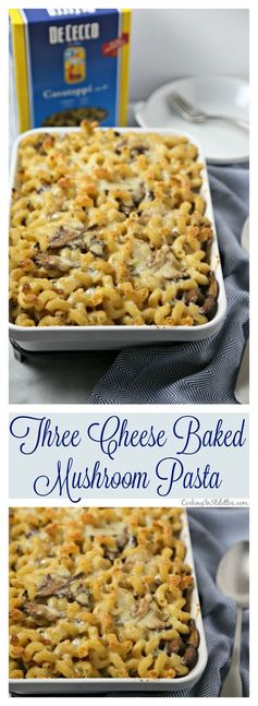 Three Cheese Baked Mushroom Pasta