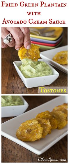 Tostones with Avocado Cream Sauce