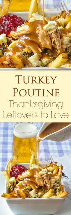 Turkey Poutine - ultimate Thanksgiving leftovers