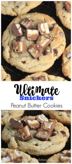 Ultimate Snickers Peanut Butter Cookies