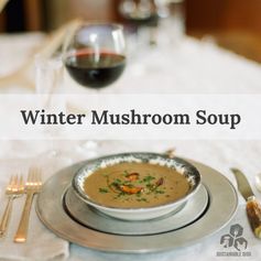 Winter Mushroom Soup