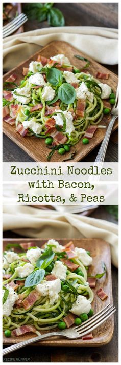 Zucchini Noodles with Bacon, Ricotta, and Peas